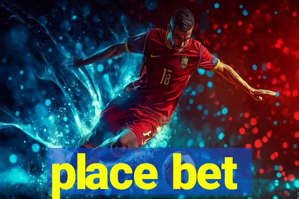 place bet